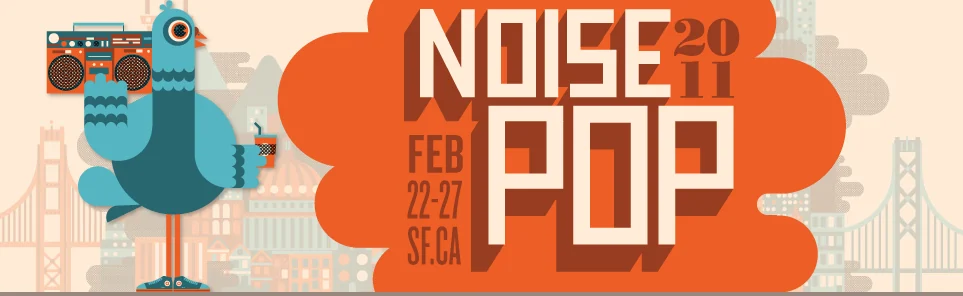 Noise Pop 2011