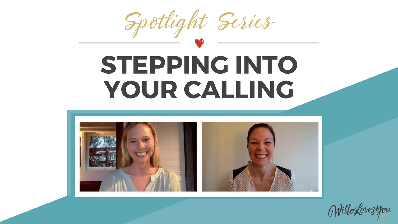Spotlight Series: Stepping into Your Calling