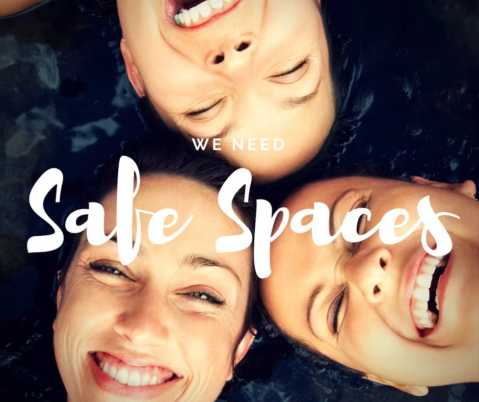 We Need Safe Spaces