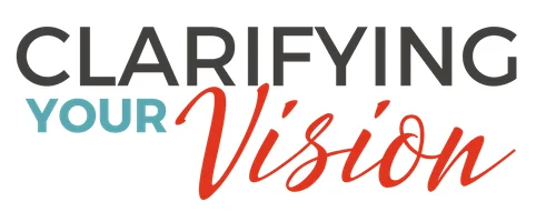 Clarifying Your Vision