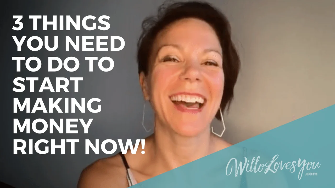 3 things you need to do to start making money right now!