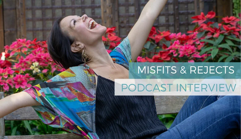 Inspirational Lifestyle Design: Willo Sana on the Misfits & Rejects Podcast