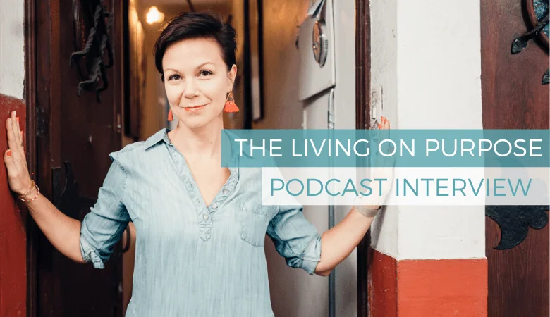 The Secret of Owning Your Power: Willo Sana on the Living on Purpose Podcast