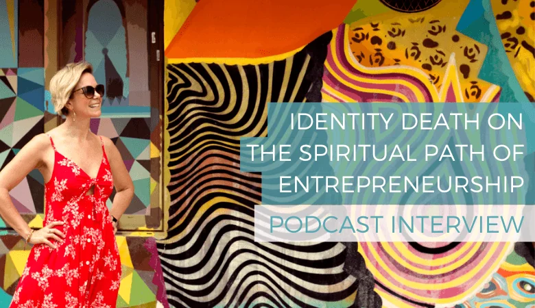 Identity Death & Awakening on the Spiritual Path of Entrepreneurship: Willo Sana on the Misfits & Rejects Podcast