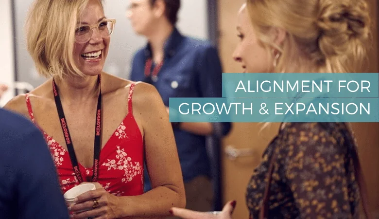 Alignment for Growth & Expansion [DCxLondon]