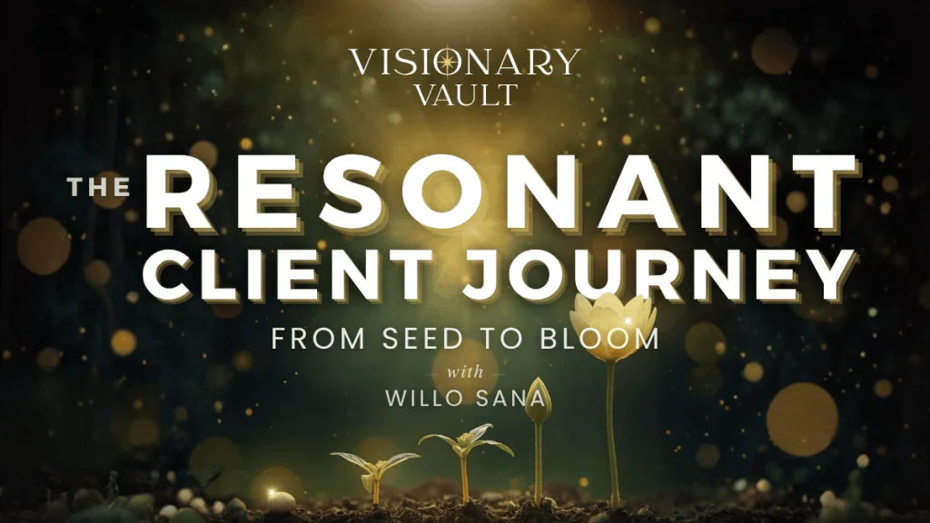 Resonant Client Journey From Seed to Bloom