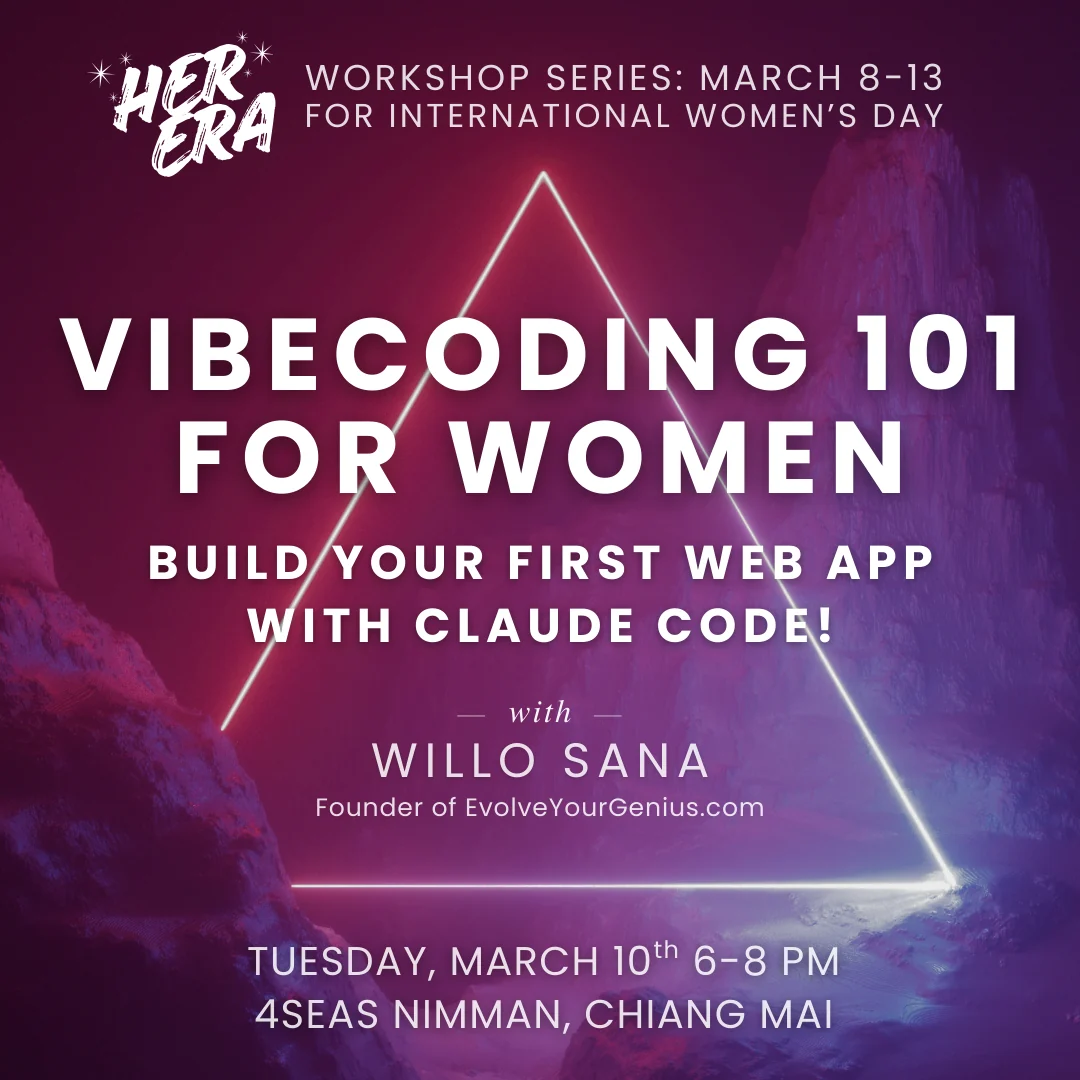Vibecoding 101 for Women: Build Your First Web App with Claude Code, with Willo Sana, Tuesday March 10, 6 to 8 PM, 4Seas Nimman, Chiang Mai
