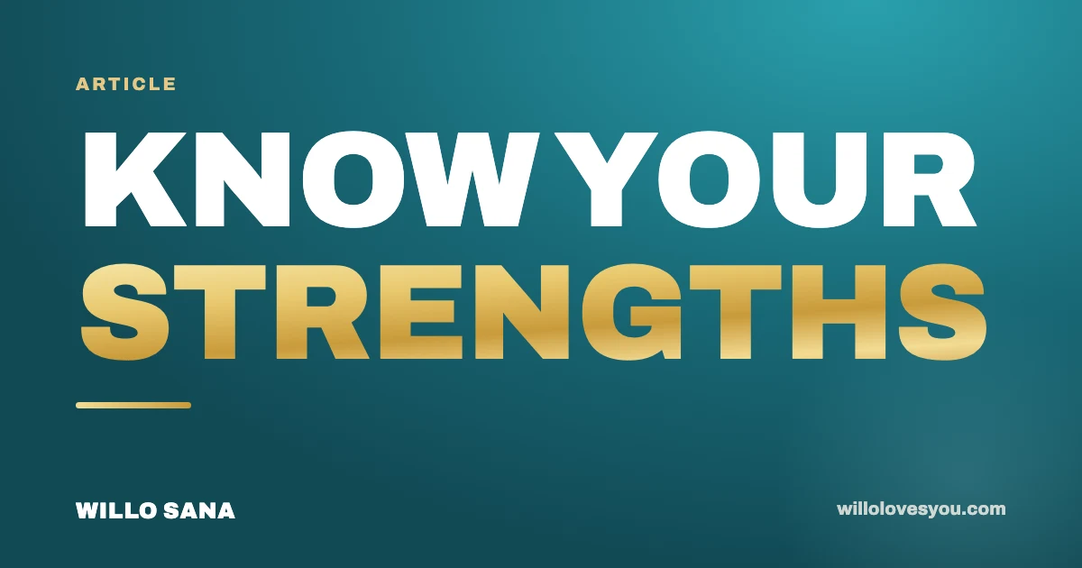 Know your strengths