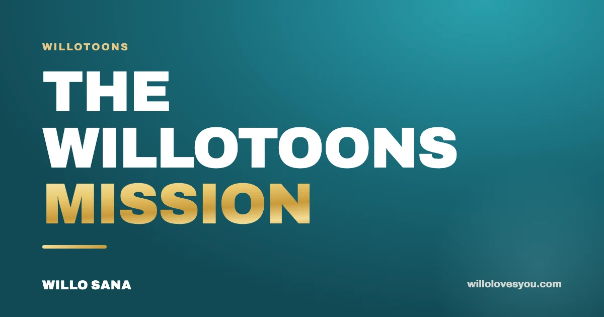 willotoons mission